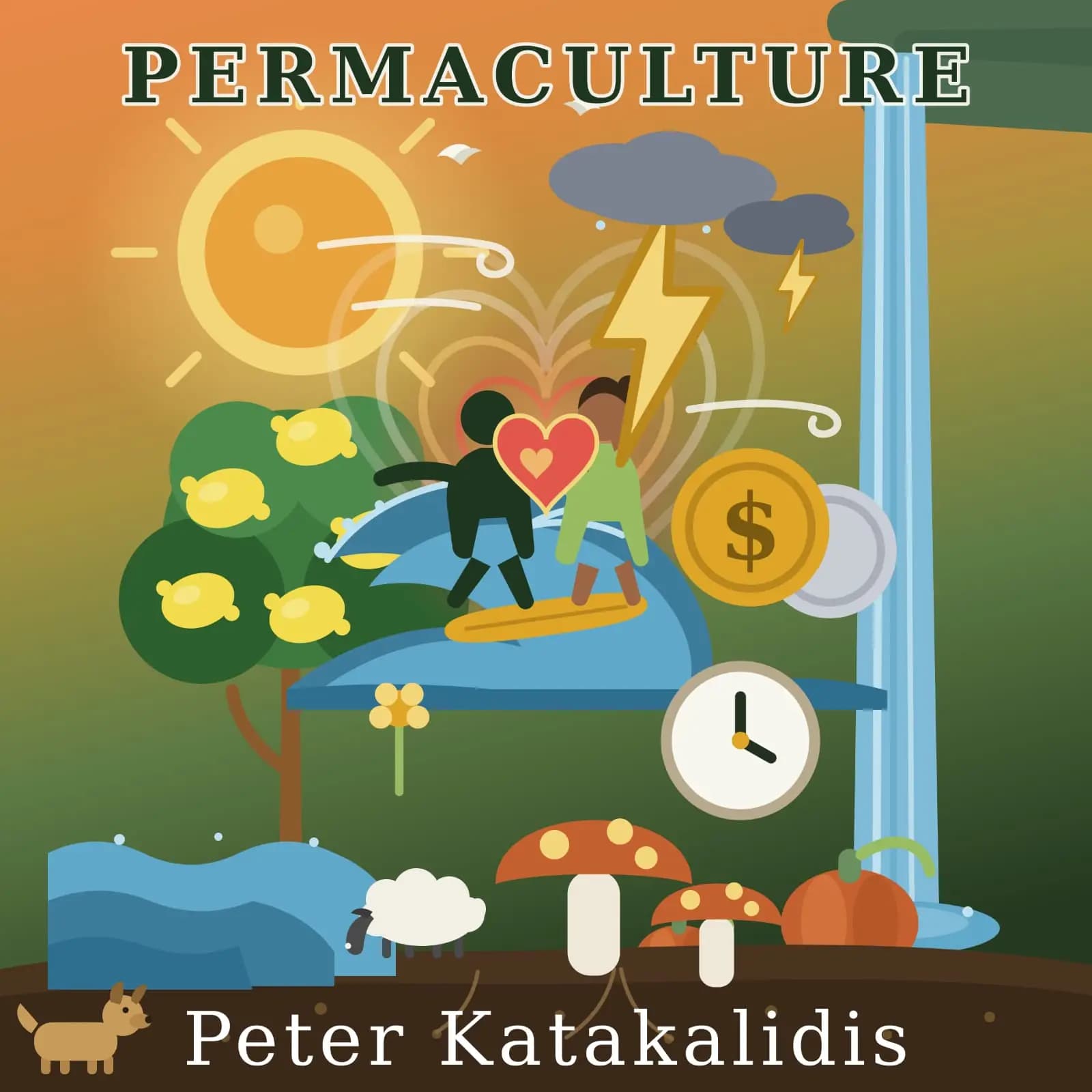 Permaculture: Minimum Inputs, Maximum Abundance